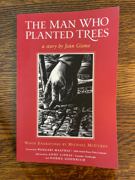 The Man Who Planted Trees, by Jean Giono